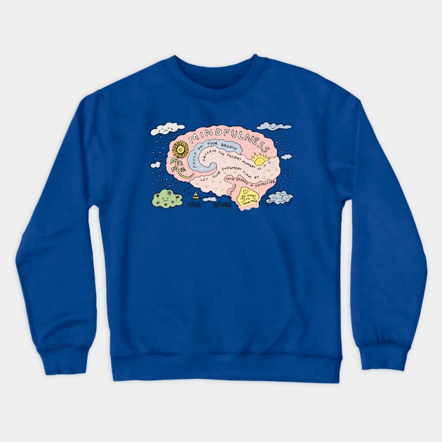 How to Meditate Mindfulness Brain Crewneck Sweatshirt by bittergodart